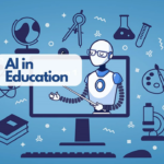 The Role of AI in the Education System